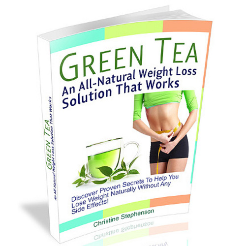 Product picture Green Tea: An All-Natural Weight Loss Solution That Works